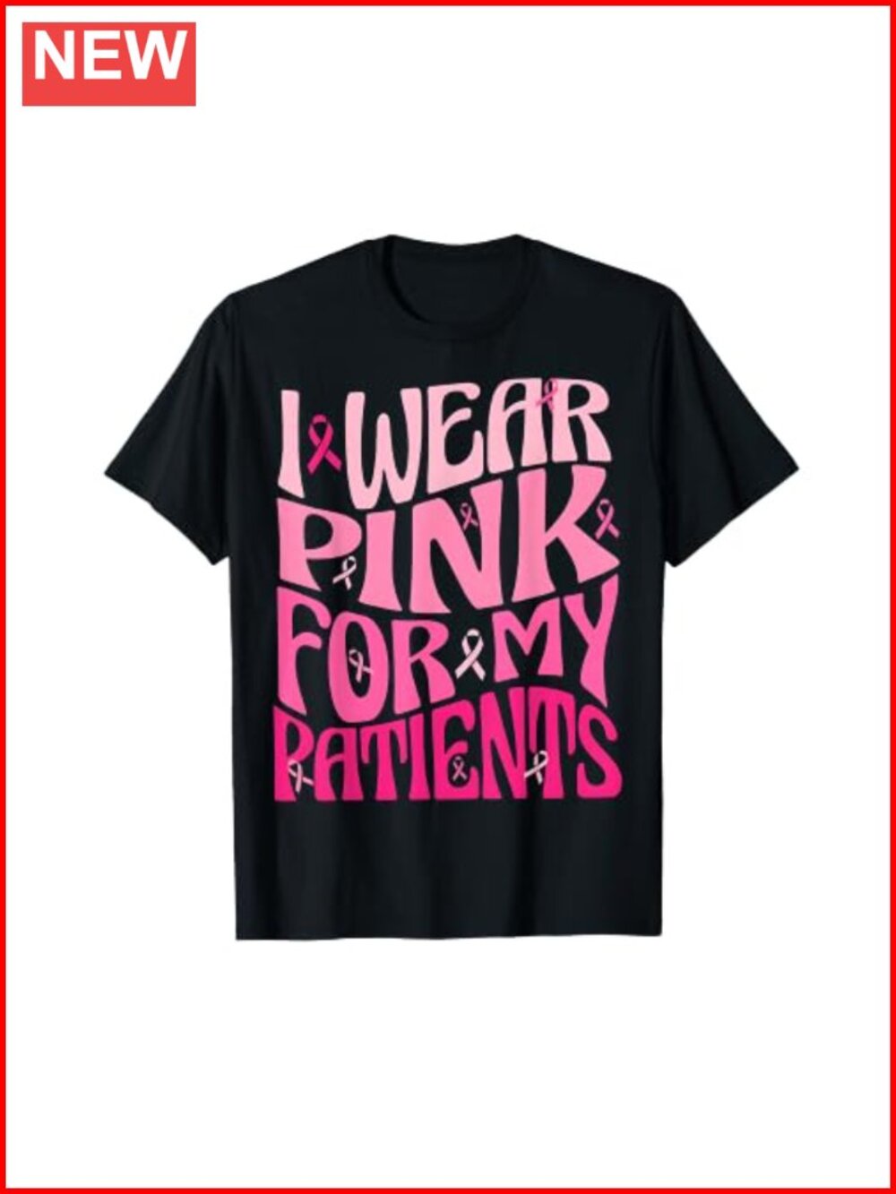 Groovy I Wear Pink for My Patients Breast Cancer T-Shirt